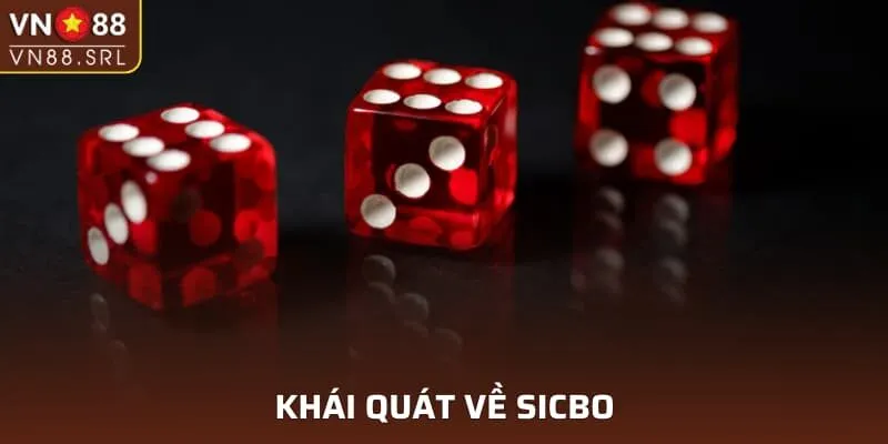 Khái quát về Sicbo